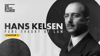 Hans Kelsen's Pure Theory of Law Ch.1