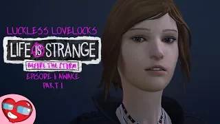 Life Is Strange Before The Storm Episode 1: Awake - Part 1 - Let's Play Blind Gameplay