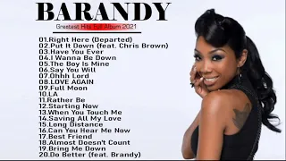 B r a n d y Greatest Hits Full Album 2021 | The Best Of B r a n d y  All Time