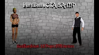 Клип Hard Bass School, XS Project SPB Hardcore в GTA SA-MP