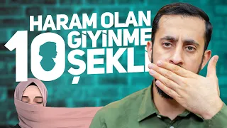 Haram Olan 10 Giyinme Şekli - Tesettür | Mehmet Yıldız