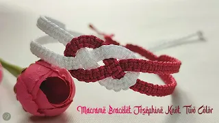 DIY Macrame Bracelet Josephine Knot Two Color | Infinity Macrame Bracelet