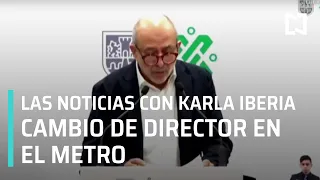 Las Noticias con Karla Iberia - 28 de Junio 2021