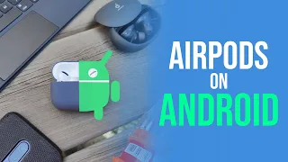 AirPods on Android - Improve Sound Quality + Other Tricks!