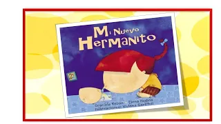 MI NUEVO HERMANITO #Cuento infantil de Graciela Repún