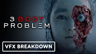 3 Body Problem - Official Visual Effects Breakdown (2024)