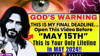 🛑 GOD IS WARNING- " THIS IS YOUR ONLY LIFELINE IN MAY 2024"👆 Open It | God's Message Today | LH~1594