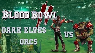 Blood Bowl 2 World Cup Quarterfinals; Dark Elves (the Sage) vs Orcs; BBTactics qualifiers