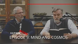 Darwin Denied #9 | Mind and Cosmos