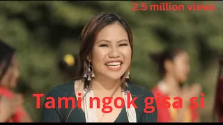 TAMI NGOK GISA SI || PAKNGAM LOMBI || GALO VIDEO