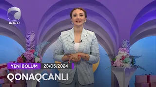 Qonaqcanlı - Şəbnəm Tovuzlu, Yeganə Mürsəlova, Habil Nuran  23.05.2024
