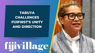 Tabuya challenges FijiFirst's unity and direction