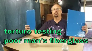 Poor Man's Fiberglass Durability Test