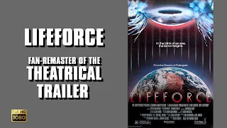 Lifeforce (1985) - Theatrical Trailer - Fan Remaster HD Scope