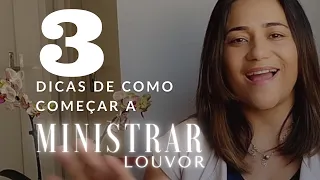 3 dicas infalíveis de como começar a ministrar louvor com excelência na sua igreja.