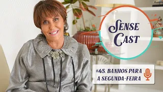 SenseCast #45: Banhos para a segunda-feira, por Márcia Fernandes