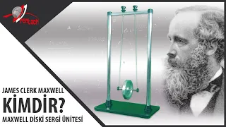 Rentech Eğitim - James Clerk Maxwell kimdir? - Maxwell Diski Sergi Ünitesi