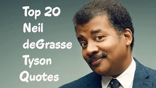 Top 20 Neil deGrasse Tyson Quotes (Author of Death by Black Hole)