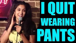 Stand Up Comedy | Fizaa Dosani - Comedian Quits Wearing Pants - Uncensored (2019)