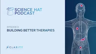 The Science Hat - Season 2 Episode 3 - Building better therapies