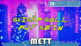 Shisha Soll Auf Sein (Chill Trap Remix) [Produced by Serveny]