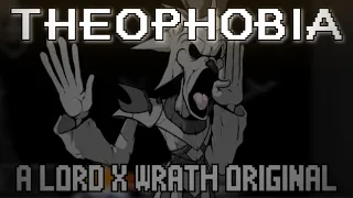 Theophobia w/Kito (Lord X Wrath Original) - LYRIC VIDEO