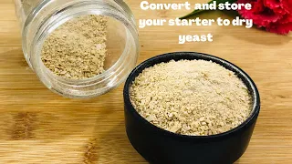 How To  Convert And Store Your Starter To Dry Yeast | How To Make Dry Yeast at home #dryyeastmaking