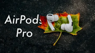 AirPods Pro - 15 months later (non-technical)