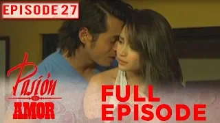 Pasion de Amor | Full Episode 27