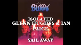 Deep Purple - Isolated - Glenn Hughes & Ian Paice - Sail Away