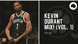 Kevin Durant Highlight Mix! (Vol. 1 • 2021-22 Season)