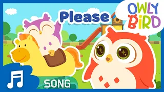 Magic Word Please | Good Manners Song | Say “Please” when you want something | OwlyBird