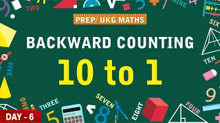 Let's Learn to Write  Backward  Counting 10 - 1 | Prep  UKG | Maths | DAY 06 | Maths for Kids |