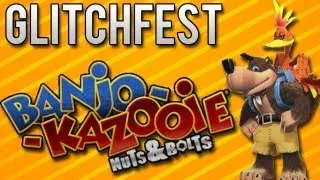 Banjo Kazooie: Nuts & Bolts - Glitchfest