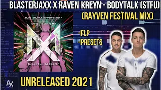 Blasterjaxx X Raven Kreyn - Bodytalk (STFU) (RAYVEN Festival Mix) | Drop Remake 2021 | Exclusive
