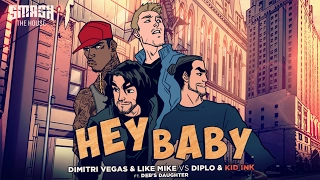 Dimitri Vegas & Like Mike vs Diplo & Kid Ink - Hey Baby (ft. Deb's Daughter) (Official Video)