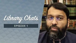 Library Chats - Episode 1: Two Problematic Issues about the Reports of Al-Isrā wa-l-Mi'rāj