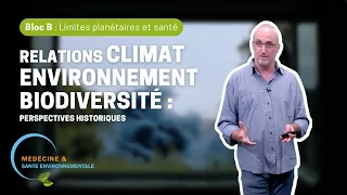 B1- Relations climat- environnement-biodiversité : perspectives historiques [Gilles Escarguel]