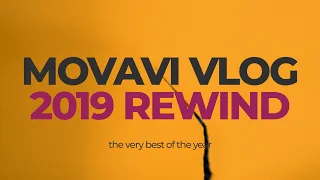 Movavi Vlog REWIND 2019 - the Very Best of the Year! 🤩