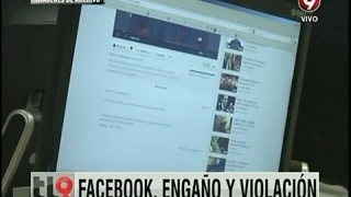 Facebook, engaño y violación