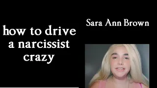 How to Drive a Narcissist Crazy