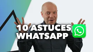 10 ASTUCES WHATSAPP QUI VONT TE CHANGER LA VIE 😀