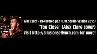 Alex Lynch - Too Close (Alex Clare acoustic cover)