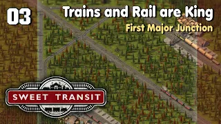 First Major Junction | Sweet Transit - Trains & Rail are King