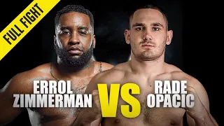 Errol Zimmerman vs. Rade Opacic | ONE Championship Full Fight