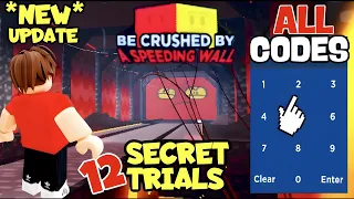 Be Crushed by a Speeding Wall [NEW UPDATE] WORKING!!! *Every CODE* How to Beat the *12 TRIALS*