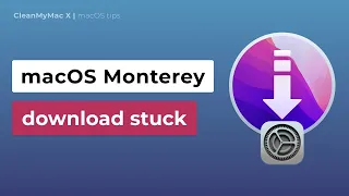 macOS Monterey download stuck: Try this fix