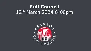 Full Council - Tuesday, 12th March, 2024 6.00 pm