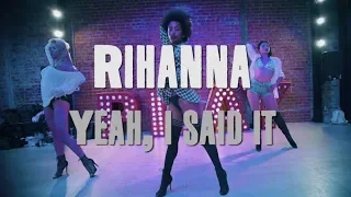 Yeah, I Said It | Rihanna | Brinn Nicole Choreography
