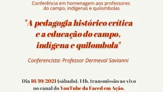 A Pedagogia histórico crítica e a educação do campo, indígena e quilombola